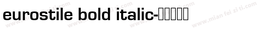eurostile bold italic字体转换
